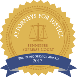 Tennessee Supreme Court - Attorney for Justice - Pro Bono Service Award 2017